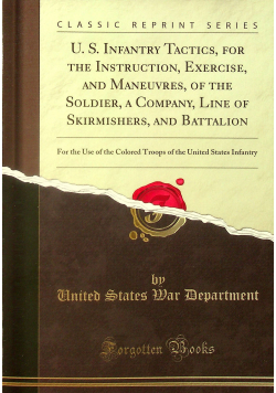 U S Infantry Tactics for the Instruction reprint z 1863 r