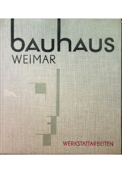 Bauhaus Weimar 1919 - 1924