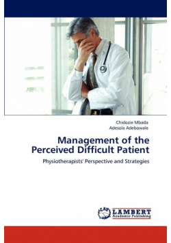 Management of the Perceived Difficult Patient