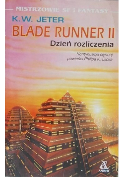 Blade runner II Dzień rozliczenia.