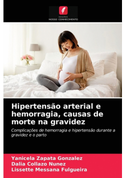 Hipertensão arterial e hemorragia, causas de morte na gravidez