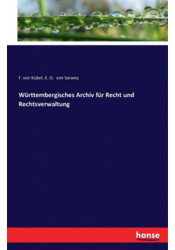 Württembergisches Archiv für Recht und Rechtsverwaltung