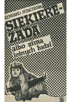 Siekierezada albo zima leśnych ludzi