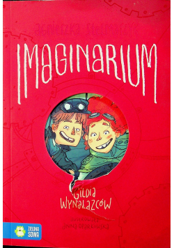 Imaginarium Gildia Wynalazców Tom 1