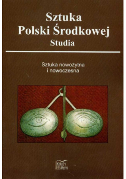 Sztuka Polski Środkowej studia Sztuka nowożytna i nowoczesna