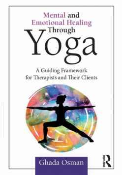 Mental and Emotional Healing Through Yoga