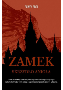 Zamek. Skrzydło anioła