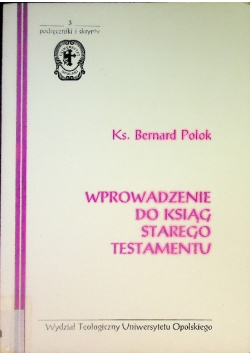 Wprowadzenie do ksiąg Starego Testamentu