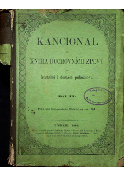 Kancional cili Kniha Duchovnich Zpevu pro kostelni i domaci poboznost 1864 r.