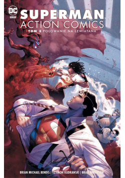 Superman Action Comics Tom 3 Polowanie na Lewiatana