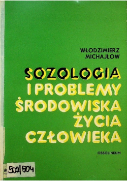 Sozologia i problemy środowiska życia człowieka