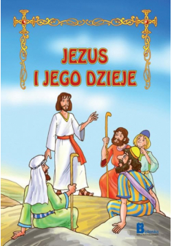 Jezus i jego dzieje