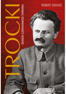 Trocki. Demon czerwonego terroru