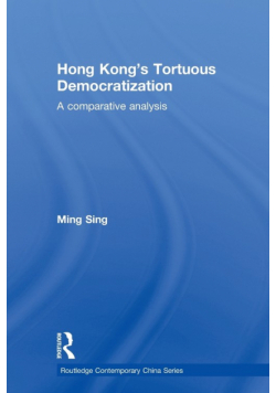 Hong Kong's Tortuous Democratization