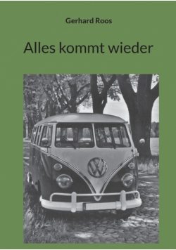 Alles kommt wieder