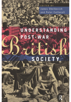 Understanding Post-War British Society