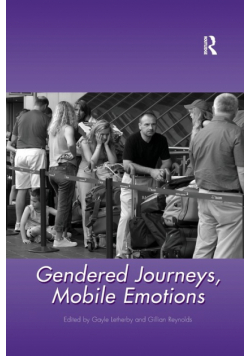 Gendered Journeys, Mobile Emotions
