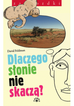 Dlaczego słonie nie skaczą?