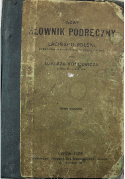 Nowy słownik podręczny łacińsko polski 1925 r.