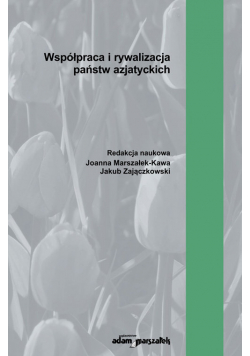 Współpraca i rywalizacja państw azjatyckich