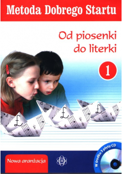 Metoda Dobrego Startu Od piosenki do literki 1 3CD