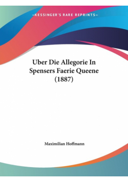 Uber Die Allegorie In Spensers Faerie Queene (1887)