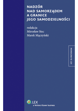 Nadzór nad samorządem a granice jego samodzielności