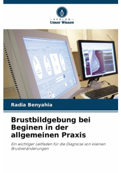 Brustbildgebung bei Beginen in der allgemeinen Praxis