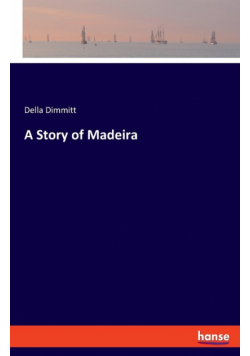 A Story of Madeira