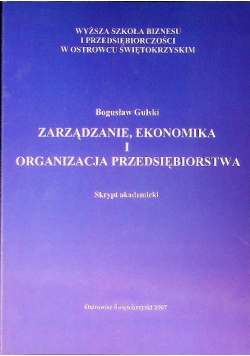 Zarządzanie, ekonomika i organizacja przedsiębiorstwa
