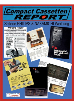 COMPACT CASSETTEN RECORDER REPORT - Seltene PHILIPS & NAKAMICHI Werbung