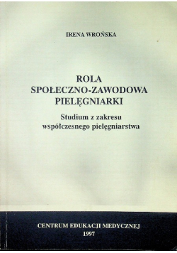 Rola społeczno zawodowa pielęgniarki