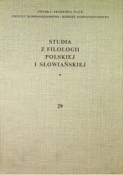 Studia z filologii polskiej i słowiańskiej 29