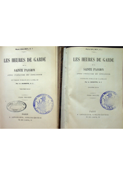 Les Heures de Garde de la Sainte Passion 2 tomy 1904 r.