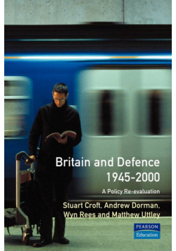Britain and Defence 1945-2000