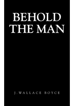 Behold the Man