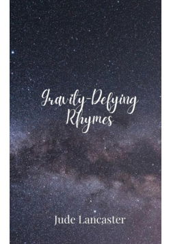 Gravity-Defying Rhymes