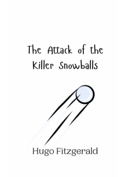 The Attack of the Killer Snowballs