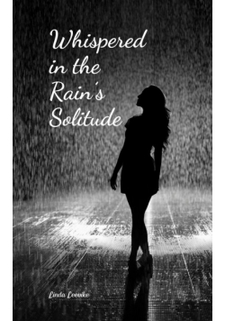 Whispered in the Rain's Solitude