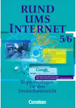 Rund ums Internet 5/6: Kopiervorlagen fur den Deutschunterricht