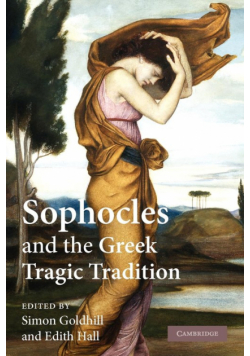 Sophocles and the Greek Tragic Tradition
