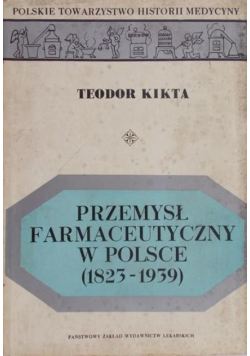 Przemysł farmaceutyczny w Polsce 1823 - 1939