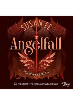 Penryn i kres dni. Angelfall. Tom 3