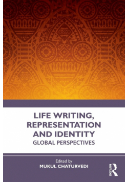 Life Writing, Representation and Identity
