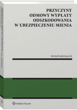 Przyczyny odmowy wypłaty odszkodowania w ubezpieczeniu mienia