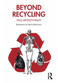 Beyond Recycling