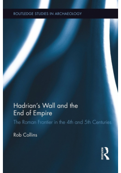Hadrian's Wall and the End of Empire