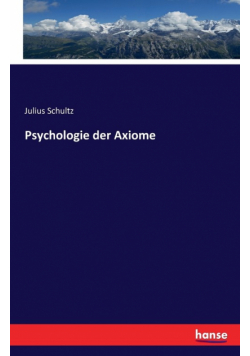 Psychologie der Axiome