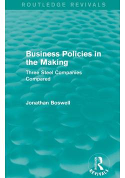 Business Policies in the Making (Routledge Revivals)