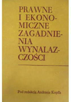 Prawne i ekonomiczne zagadnienia wynalazczości